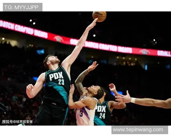 杨瀚森未进场！开拓者118-121不敌猛龙遭3连败，阿夫迪亚25+8+14